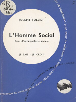 cover image of Qu'est-ce que l'homme ? (3). L'homme social